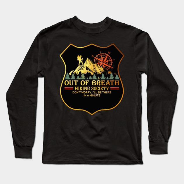 out of breath hiking society trails mountains national parks hike Long Sleeve T-Shirt by masterpiecesai